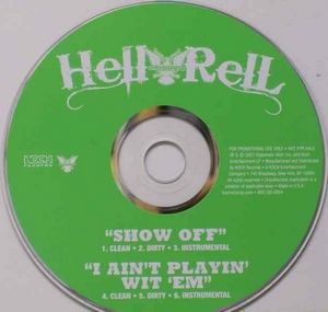 Hell Rell - Show Off & I Aint Playin Wit Em (Promo CD) (2007) Hell Rell - Show Off & I Aint Playin Wit Em (Promo CD) (2007)
