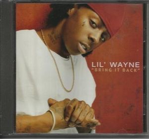 Lil' Wayne ft Mannie Fresh - Bring It Back (Promo CD) (2004) Lil' Wayne ft Mannie Fresh - Bring It Back (Promo CD) (2004)