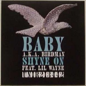 Birdman featuring Lil Wayne - Shyne On (Promo CD) (2005) Birdman featuring Lil Wayne - Shyne On (Promo CD) (2005)