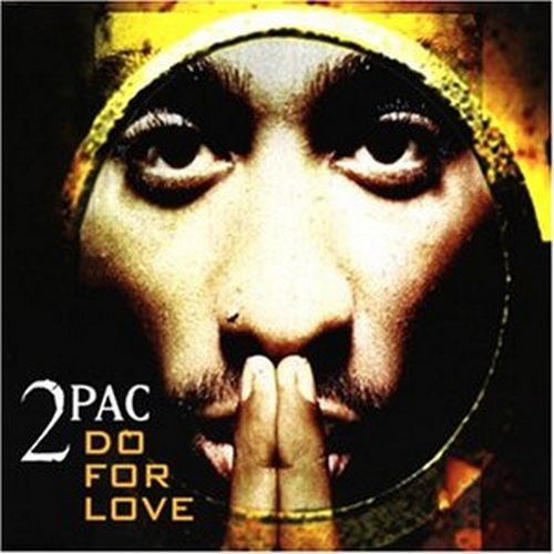 2Pac - Do For Love (US CD Maxi-Single) (1997) 2Pac - Do For Love (US CD Maxi-Single) (1997)