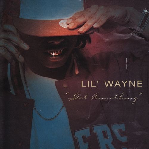 Lil Wayne - Get Something (Promo CD) (2003) Lil Wayne - Get Something (Promo CD) (2003)