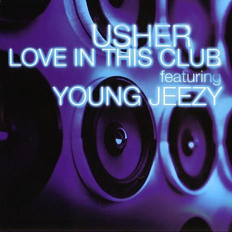 Usher featuring Young Jeezy - Love In This Club (Promo CD) (2008) Usher featuring Young Jeezy - Love In This Club (Promo CD) (2008)