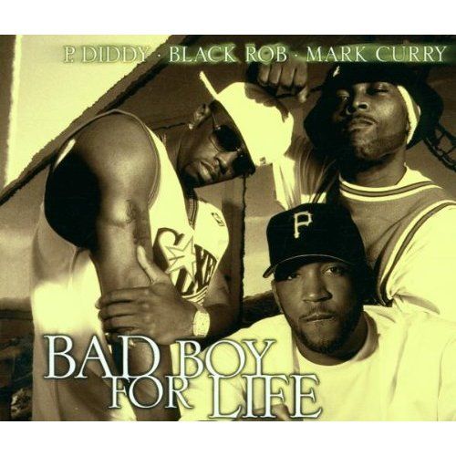 P. Diddy, Black Rob & Mark Curry - Bad Boy For Life (2001) P. Diddy, Black Rob & Mark Curry - Bad Boy For Life (2001)